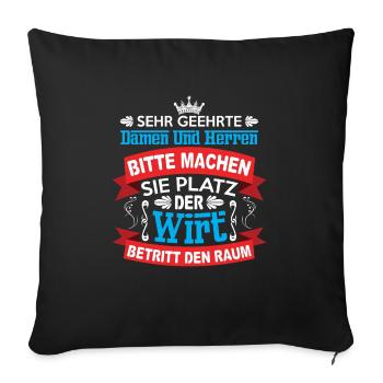 Machen Sie Platz Der Wirt Betritt Den Raum - Sofakissenbezug 45 x 45 cm - Schwarz - Vorne
