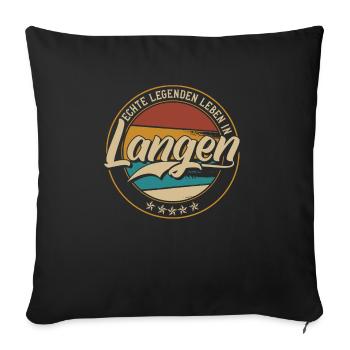 Langen Echte Legenden leben in Langener - Sofakissenbezug 45 x 45 cm - Schwarz - Vorne