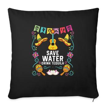 Save Water Drink Tequila Buveur de Tequila alcoolisée - Housse de coussin décorative 45 x 45 cm - noir - Devant