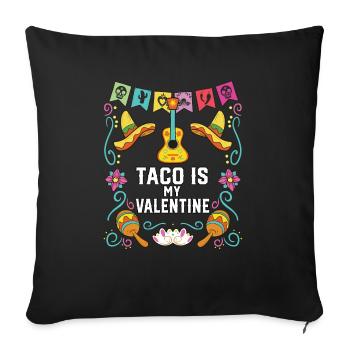 Taco est ma Saint-Valentin Taco Eater Nourriture mexicaine - Housse de coussin décorative 45 x 45 cm - noir - Devant