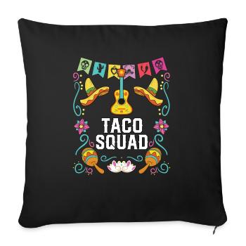 Taco Squad Taco Eater Mexican Food Foodie Mexico - Sofa pillowcase 17,3'' x 17,3'' (45 x 45 cm) - black - Front