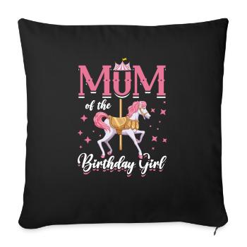 Carousel Birthday Party Mother of the - Sofa pillowcase 17,3'' x 17,3'' (45 x 45 cm) - black - Front