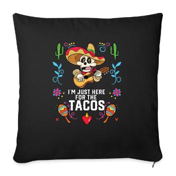 Je suis juste ici pour les Nachos Mexican Food Nacho - Housse de coussin décorative 45 x 45 cm - noir - Devant