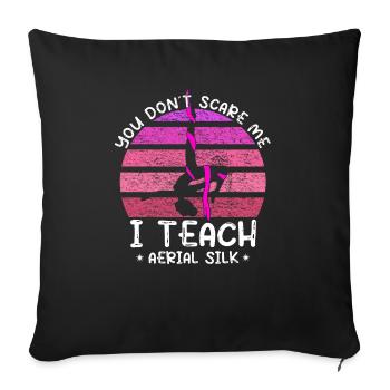 I Teach Aerial Silks - Luftakrobat - Sofakissenbezug 45 x 45 cm - Schwarz - Vorne