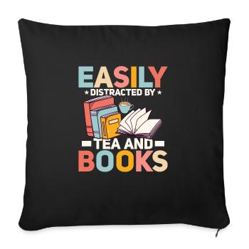 Easily Distracted By Tea And Books Reading Book Lo - Sofa pillowcase 17,3'' x 17,3'' (45 x 45 cm) - black - Front