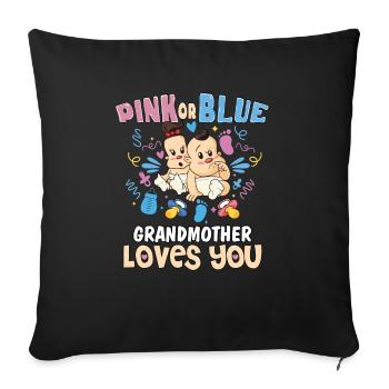 Pink or Blue Grandmother Loves You Best Grandma - Sofakissenbezug 45 x 45 cm - Schwarz - Vorne
