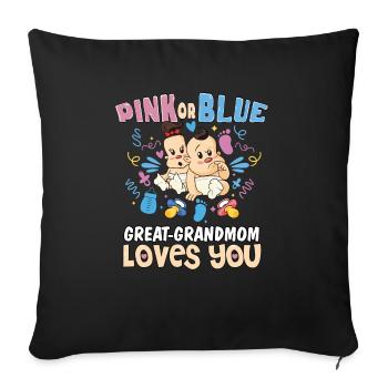Pink or Blue Great-Grandmom Loves You Best - Sofakissenbezug 45 x 45 cm - Schwarz - Vorne