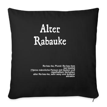 Alter Rabauke mit Erklärung Lustig - Sofakissenbezug 45 x 45 cm - Schwarz - Vorne