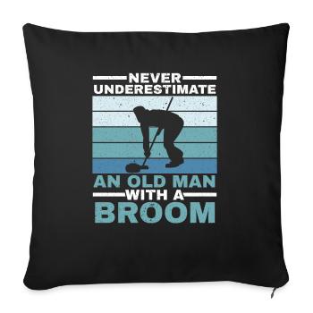Ne sous-estimez jamais un vieil homme avec un balai - Housse de coussin décorative 45 x 45 cm - noir - Devant