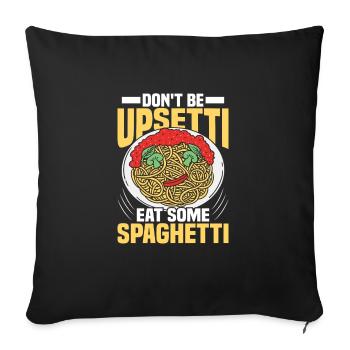 Ne soyez pas upsetti manger des spaghettis italiens pa - Housse de coussin décorative 45 x 45 cm - noir - Devant