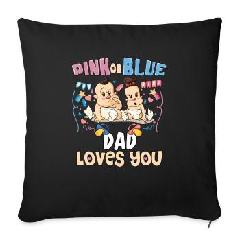 Pink or Blue Dad Loves You Best Daddy Ever - Sofakissenbezug 45 x 45 cm - Schwarz - Vorne