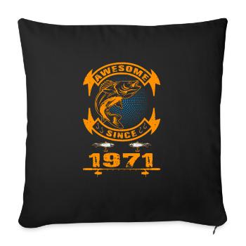 Awesome since 1971. Angel, angler's birthday - Sofa pillowcase 17,3'' x 17,3'' (45 x 45 cm) - black - Front