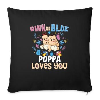 Pink or Blue Poppa Loves You Best Dad Ever - Sofakissenbezug 45 x 45 cm - Schwarz - Vorne