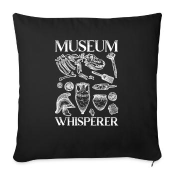 Museum Whisperer Museum Lover Museum Kurator - Sofakissenbezug 45 x 45 cm - Schwarz - Vorne