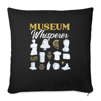 Museum Whisperer Museum Lover Museum Kurator - Sofakissenbezug 45 x 45 cm - Schwarz - Vorne