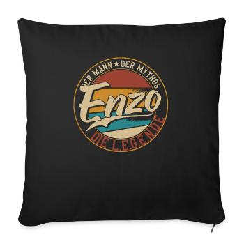 Enzo Der Mann der Mythos die Legende Geschenk - Sofakissenbezug 45 x 45 cm - Schwarz - Vorne