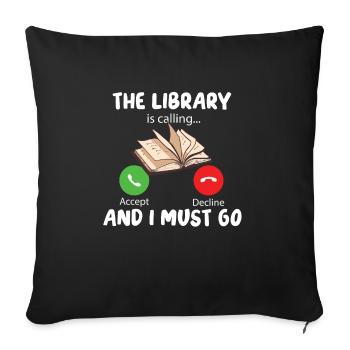 La bibliothèque appelle et je dois y aller - Housse de coussin décorative 45 x 45 cm - noir - Devant