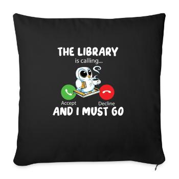 La bibliothèque appelle et je dois y aller - Housse de coussin décorative 45 x 45 cm - noir - Devant