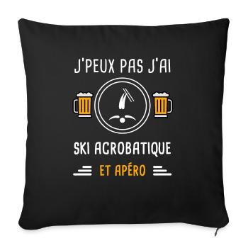 je peux pas j'ai ski acrobatique apéro cadeau - Housse de coussin décorative 45 x 45 cm - noir - Devant