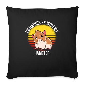 Je préfère être avec mon hamster - Housse de coussin décorative 45 x 45 cm - noir - Devant