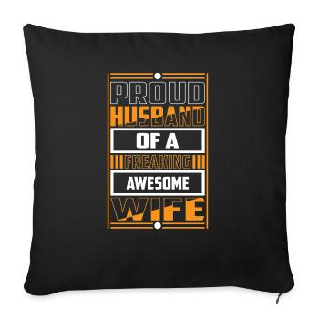 Proud Husband of a Freaking Awesome Wife Married - Sofa pillowcase 17,3'' x 17,3'' (45 x 45 cm) - black - Front