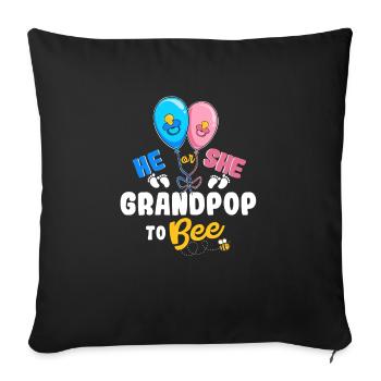 He or She Grandpop To Bee Best Grandpa Ever Gramps - Sofa pillowcase 17,3'' x 17,3'' (45 x 45 cm) - black - Front