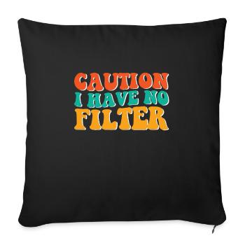 Attention je n’ai pas de filtre Pas de maquillage Trendy Retro - Housse de coussin décorative 45 x 45 cm - noir - Devant