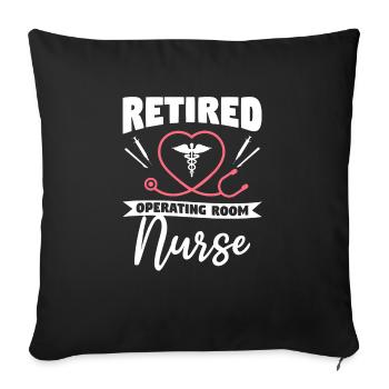 Retired Operating Room Nurse OR Retirement Nurses - Sofa pillowcase 17,3'' x 17,3'' (45 x 45 cm) - black - Front