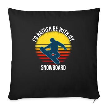 Je serais plutôt avec mon snowboard - Housse de coussin décorative 45 x 45 cm - noir - Devant