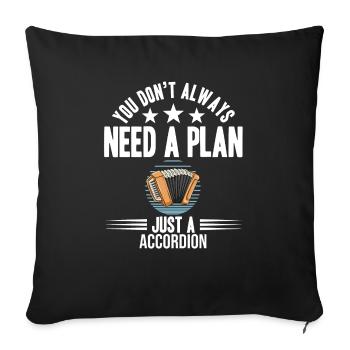 Vous n’avez pas toujours besoin d’un plan juste un accordéon - Housse de coussin décorative 45 x 45 cm - noir - Devant