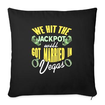 We Hit The Jackpot Will Got Married In Vegas - Sofa pillowcase 17,3'' x 17,3'' (45 x 45 cm) - black - Front