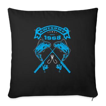 Awesome since 1968. Angel, Angler Geburtstag - Sofakissenbezug 45 x 45 cm - Schwarz - Vorne