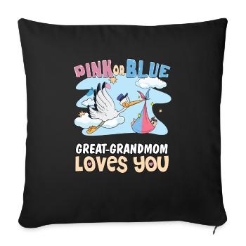 Pink or Blue Great-Grandmom Loves You Best - Sofakissenbezug 45 x 45 cm - Schwarz - Vorne