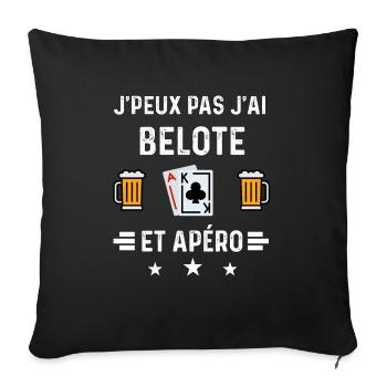 j'peux pas j'ai belote cartes et apéro - Housse de coussin décorative 45 x 45 cm - noir - Devant