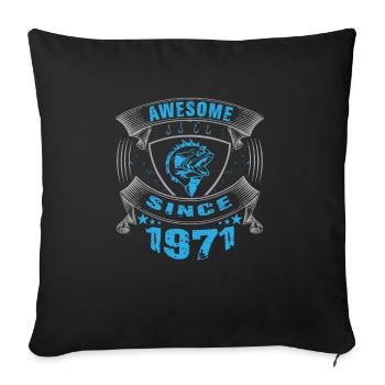 Awesome since 1971. Angel, angler's birthday - Sofa pillowcase 17,3'' x 17,3'' (45 x 45 cm) - black - Front
