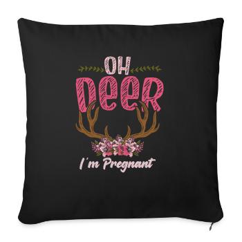 Oh Deer Im Pregnant Schwangerschaft Geburt - Sofakissenbezug 45 x 45 cm - Schwarz - Vorne