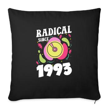 Radical depuis 1993 Cadeau Chemise 30e anniversaire - Housse de coussin décorative 45 x 45 cm - noir - Devant