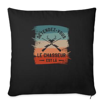 Détendez-Vous Le Chasseur Est Là Chasse - Housse de coussin décorative 45 x 45 cm - noir - Devant