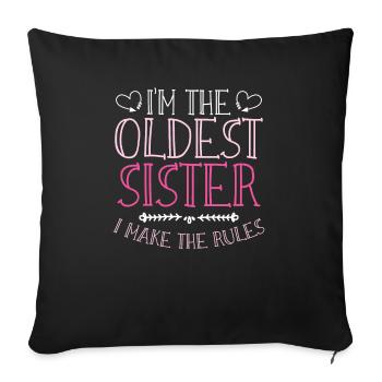 In The Oldest Sister I Make The Rules siblings - Sofa pillowcase 17,3'' x 17,3'' (45 x 45 cm) - black - Front