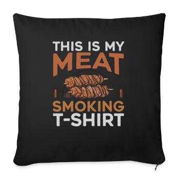 This Is My Meat Smoking Barbecue - Sofakissenbezug 45 x 45 cm - Schwarz - Vorne
