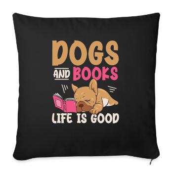 Dogs And Books Life Is Good Dog Owner Paws - Sofa pillowcase 17,3'' x 17,3'' (45 x 45 cm) - black - Front