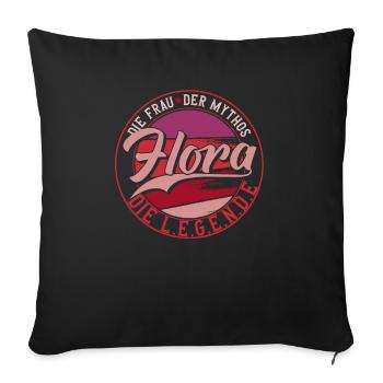 Die frau der Mythos die Legende Flora - Sofakissenbezug 45 x 45 cm - Schwarz - Vorne