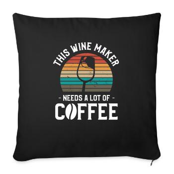 Ce vigneron a besoin de beaucoup de vinification de café - Housse de coussin décorative 45 x 45 cm - noir - Devant
