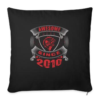 Awesome since 2010. Angel, Angler Geburtstag - Sofakissenbezug 45 x 45 cm - Schwarz - Vorne