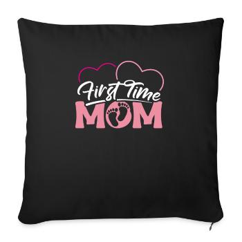 First Time Mom First Time Mama Shirt Gift - Sofa pillowcase 17,3'' x 17,3'' (45 x 45 cm) - black - Front