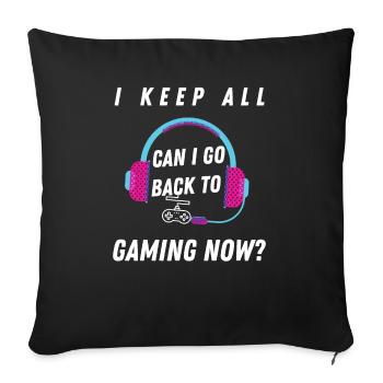 Can I Go Back to Gaming Graduation Gift - Sofa pillowcase 17,3'' x 17,3'' (45 x 45 cm) - black - Front
