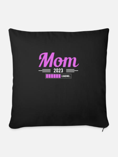 Mom 2023 Loading Shirt Geschenk - Sofakissenbezug 45 x 45 cm - Schwarz