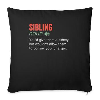 Sibling Noun Funny humor quote - Sofakissenbezug 45 x 45 cm - Schwarz - Vorne