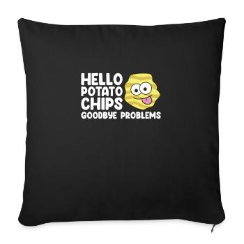 Hello Potato Chips Goodbye Problems Potato Chips - Sofa pillowcase 17,3'' x 17,3'' (45 x 45 cm) - black - Front