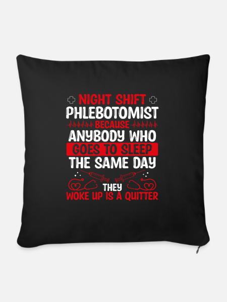 Night Shift Phlebotomist Doctor - Sofakissenbezug 45 x 45 cm - Schwarz